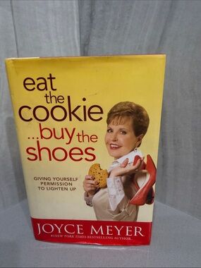 Joyce Meyer "Eat the Cookie...Buy the Shoes" Hardcover - Yellow & Red Cover
